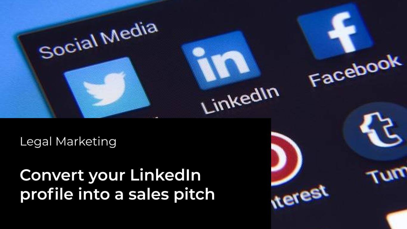 Convert your LinkedIn profile into a sales pitch